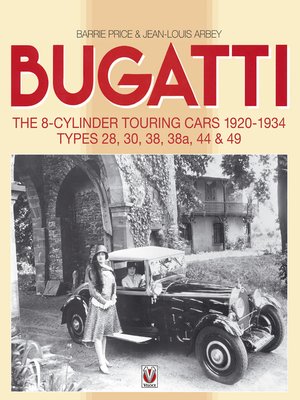 cover image of Bugatti: The 8-cylinder Touring Cars 1920-34